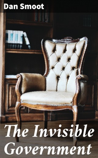 The Invisible Government