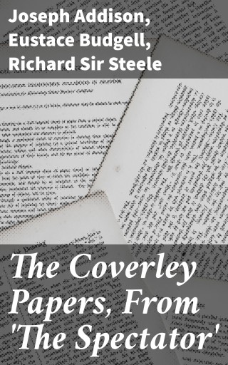 The Coverley Papers, From 'The Spectator'