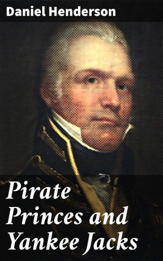 Pirate Princes and Yankee Jacks