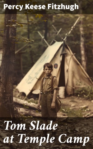 Tom Slade at Temple Camp