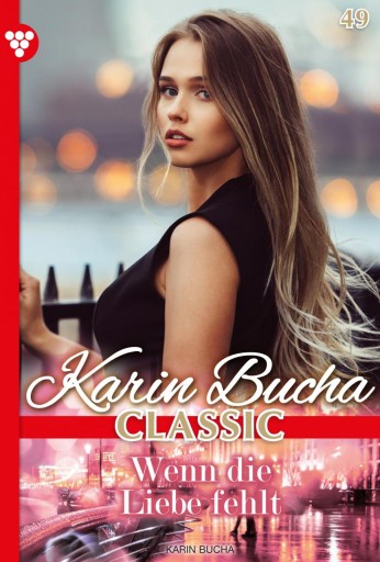 Portada del libro «Wenn die Liebe fehlt», de Karin Bucha