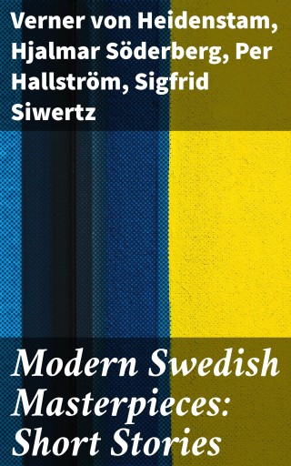 Modern Swedish Masterpieces: Short Stories