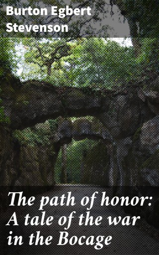 The path of honor: A tale of the war in the Bocage