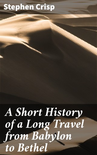 A Short History of a Long Travel from Babylon to Bethel