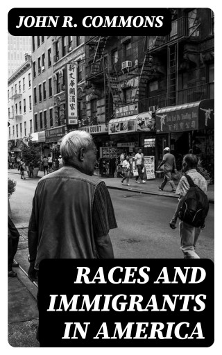 Races and Immigrants in America