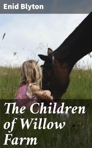 The Children of Willow Farm
