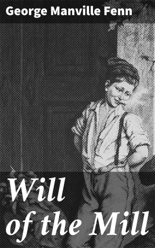 Will of the Mill