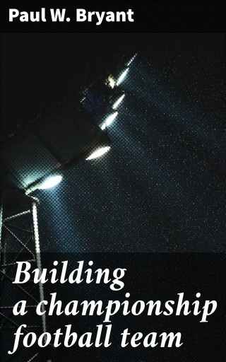 Building a championship football team