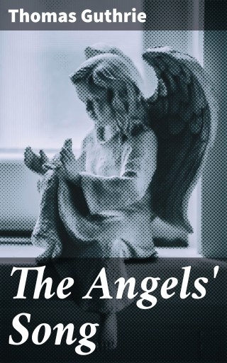 Portada del libro «The Angels' Song», de Thomas Guthrie