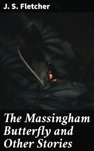 The Massingham Butterfly and Other Stories