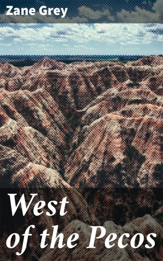 West of the Pecos