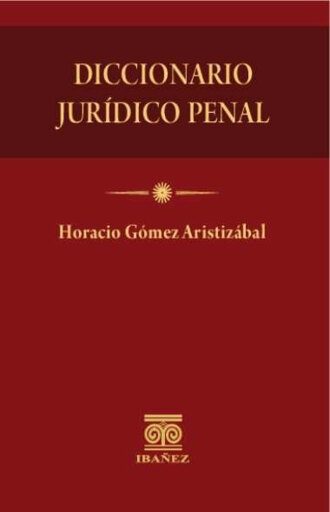 Diccionario jurídico penal