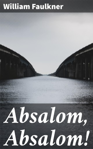 Absalom, Absalom!