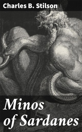 Portada del libro «Minos of Sardanes», de Charles B. Stilson