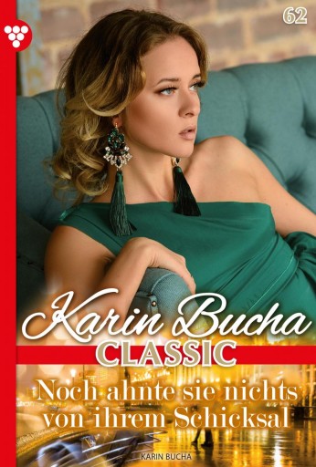 Portada del libro «Noch ahnte sie nichts von ihrem Schicksal», de Karin Bucha