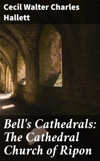 Bell's Cathedrals: The Cathedral Church of Ripon