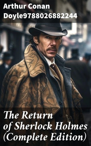 Portada del libro «The Return of Sherlock Holmes (Complete Edition)», de Arthur Conan Doyle