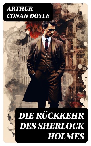 Portada del libro «Die Rückkehr des Sherlock Holmes», de Arthur Conan Doyle