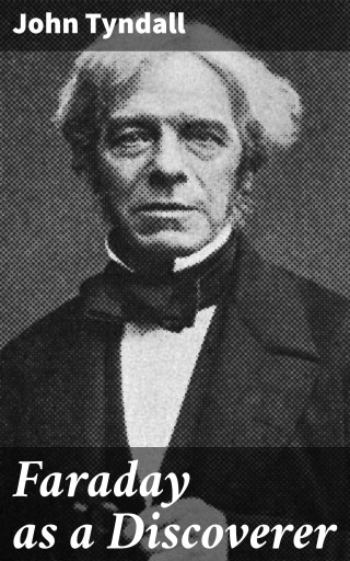 Faraday as a Discoverer
