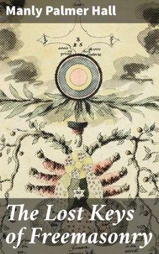 The Lost Keys of Freemasonry