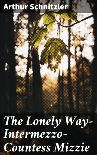 The Lonely Way—Intermezzo—Countess Mizzie