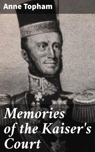Memories of the Kaiser's Court