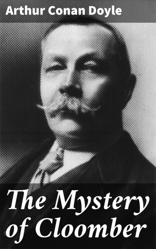 Portada del libro «The Mystery of Cloomber», de Arthur Conan Doyle