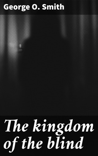 The kingdom of the blind