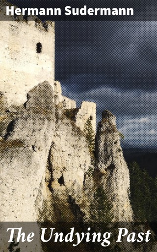 The Undying Past