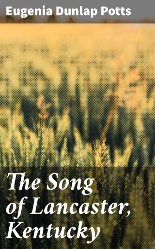 The Song of Lancaster, Kentucky