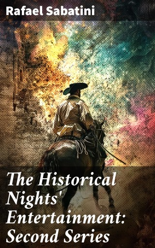 The Historical Nights' Entertainment: Second Series