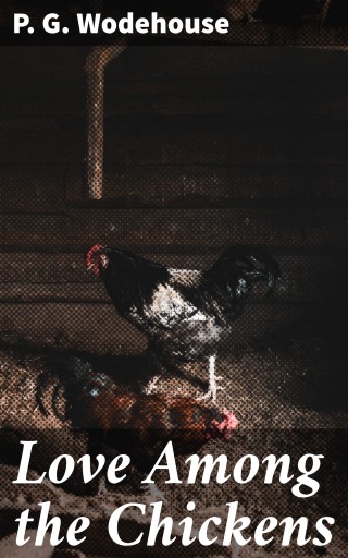 Love Among the Chickens
