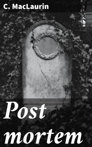 Portada del libro «Post mortem», de C. MacLaurin