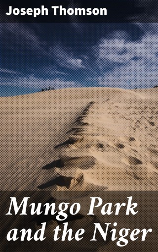 Mungo Park and the Niger