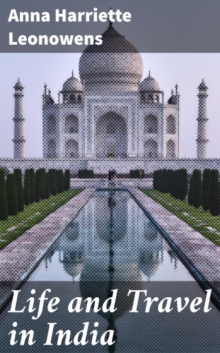 Life and Travel in India