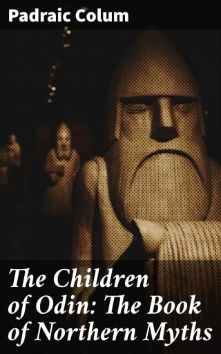 The Children of Odin: The Book of Northern Myths