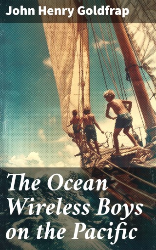 The Ocean Wireless Boys on the Pacific