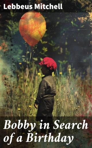 Bobby in Search of a Birthday