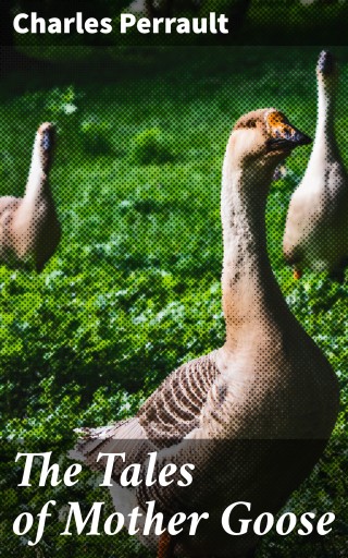 The Tales of Mother Goose