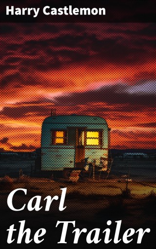 Carl the Trailer