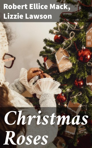 Christmas Roses