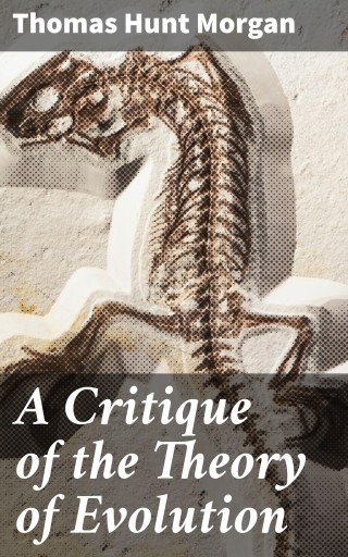 A Critique of the Theory of Evolution