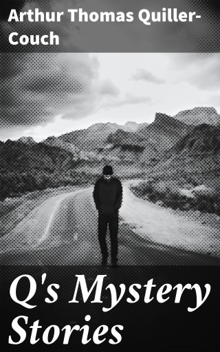 Portada del libro «Q's Mystery Stories», de Arthur Thomas Quiller-Couch