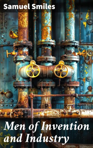 Men of Invention and Industry