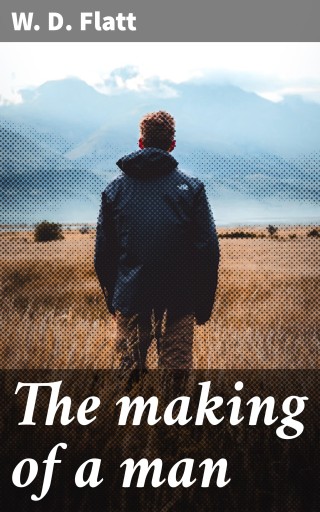 The making of a man