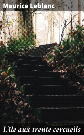 L'île aux trente cercueils