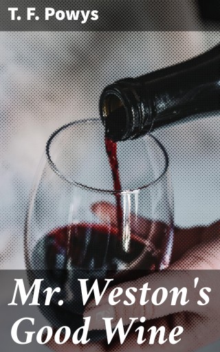 Mr Weston's Good Wine