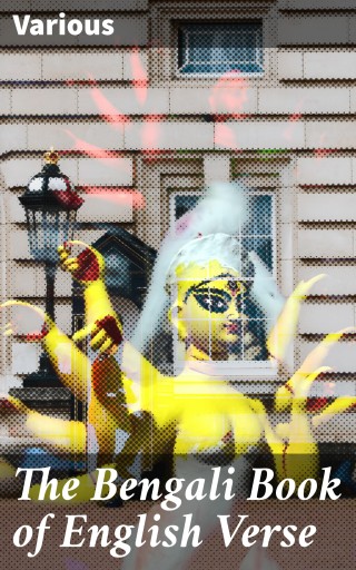 The Bengali Book of English Verse