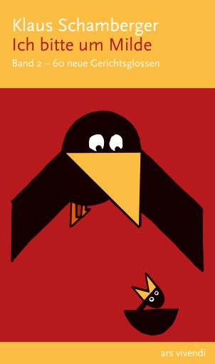 Portada del libro «Ich bitte um Milde - 60 neue Gerichtsglossen. Band 2», de Klaus Schamberger
