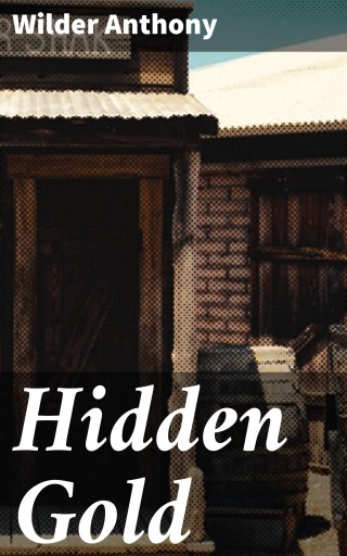 Hidden Gold